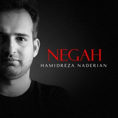 Hamidreza Naderian - Negah