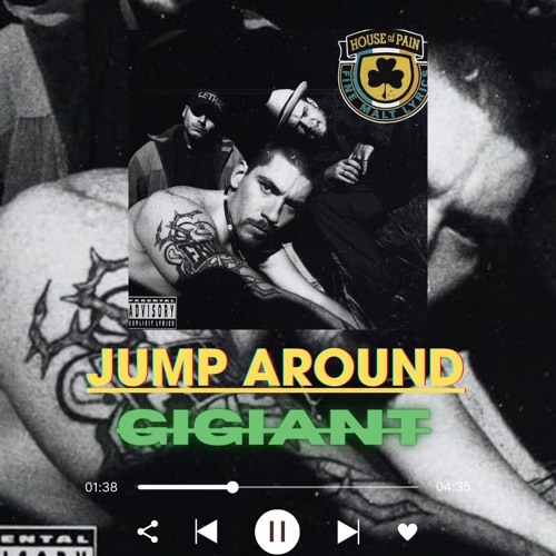 JUMP AROUND - GIGIANT