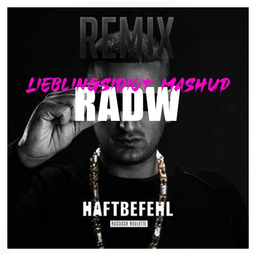 Calabria An Der Wand (RADW) [Lieblingsidiot Mashup]