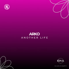 Arko - Another Life [Sounds of Krafted]