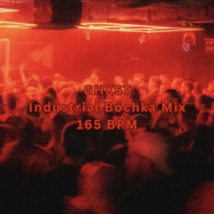 GHXST - Industrial Bochka Warehouse Mix (165 BPM)
