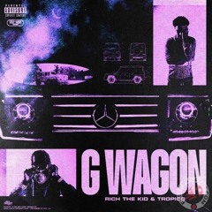 rich the kid - g wagon