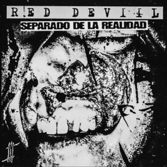 RED DEVIIL - SEPARADO DE LA REALIDAD