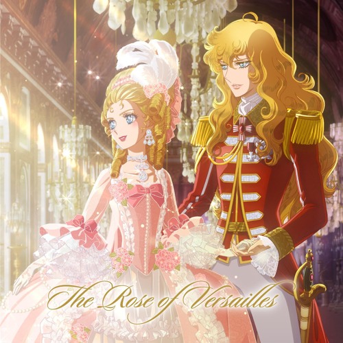 魅力的な価格 Stream The Rose of Versailles (MovieEdit) by 016 [Rathlion アニメ