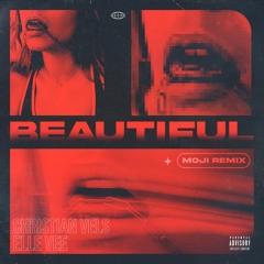 Christian Vels & Elle Vee - Beautiful (MOJI Remix) [Extended Edit]