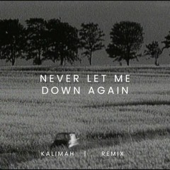 Depeche Mode - Never Let Me Down Again (KALIMAH REMIX)