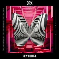 DRK - New Future (Original Mix)