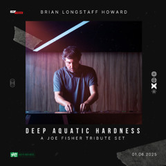 Deep Aquatic Hardness - A Joe Fisher Tribute Set