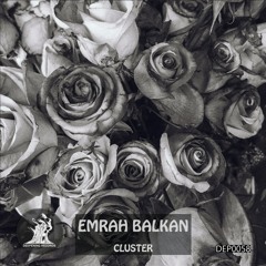 Emrah Balkan - Cluster (Original Mix) [Deepening Records]