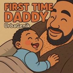 First Time Daddy