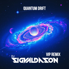 Quantum Drift (VIP Remix)