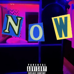 NOW