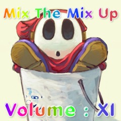 Mix The Mix Up : Volume XI [ Winter Blues ]