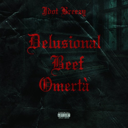 Delusional Beef Omertà