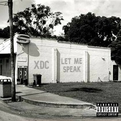 XDC - Let Me Speak [Prod. By Quali Mar]