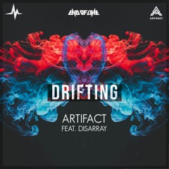 Artifact feat. Disarray - Drifting