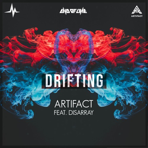 Artifact Ft. Disarray - Drifting