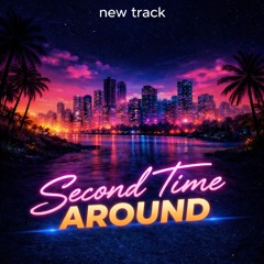 Second Time Around