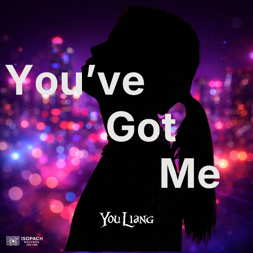 You Liang - You've Got Me (Extended)
