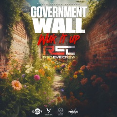 REC  RED EYE CREW - Government Wall (Dirty Version)