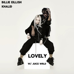 billie eilish, juice wrld, khalid- Lovley