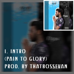 D Nice - Pain To Glory (Intro)