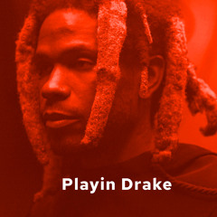 playin drake