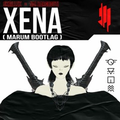 Skrillex With Nai Barghouti - Xena (MARUM DNB BOOTLEG)