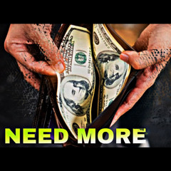 Need more