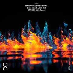 Safe Iron & Leen Tilt - Losing Everything (ROTURA XXL Remix) (18/07/2025)