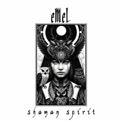 KK05 | eMeL - Shaman Spirit