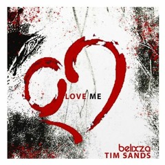 Belixza & Tim Sands - Love Me (Extended)