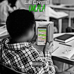 Oulala-Le Crime (Speed Up)