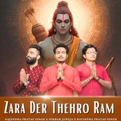 Zara Der Thehro Ram