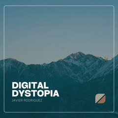 Digital Dystopia