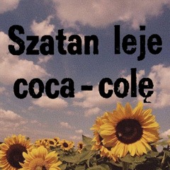 SZATAN LEJE COCA COLE