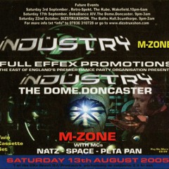 M-Zone (Side B) @ Dizstruxshon - Industry (13/08/2005)
