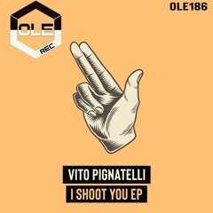 Vito Pignatelli - I Shoot You Snippet