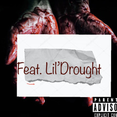 Lay My Life Down (ft.lil Drought)