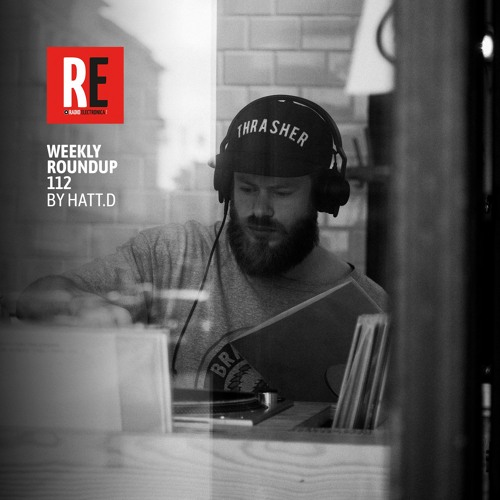 RE - WEEKLY ROUNDUP 112 by HATT.D