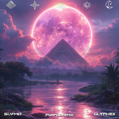 SLWMO - Purple (GLYPHEX Remix)