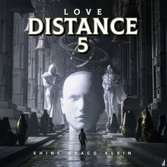 Love Distance 5 - Shine x Draco x Klein
