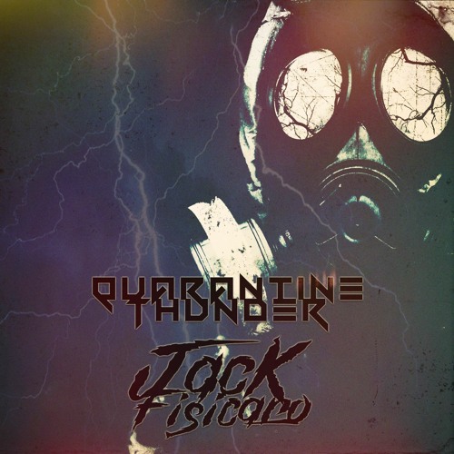 Quarantine Thunder | Jack Fisicaro Quick Mix