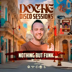 Doche Disco Sessions #52 (Nothing But Funk)