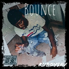 BOUNCE x RuBoysav
