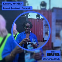 Kintu w/ MΛVEEN - Radio Buena Vida 06.03.24