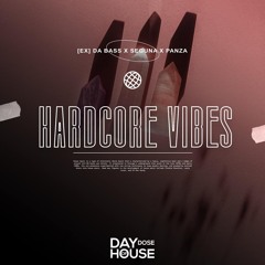 [Ex] da Bass x Seguna x Panza - Hardcore Vibes