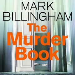 The Murder Book, written and read by Mark Billingham (Audiobook extract)