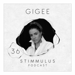 STIMMULUS Podcast 36 - GIGEE