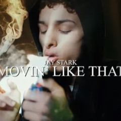 Jay Stark - Movin' Like That